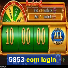 5853 com login